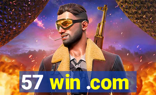 57 win .com